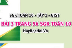 Giải bài 3 trang 56 Toán 10 Chân trời sáng tạo (SGK Tập 1)